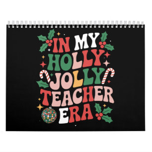 In My Holly Xmas Jolly Teacher Era Teacher Vibes Calendar