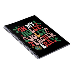 In My Holly Xmas Jolly Teacher Era Teacher Vibes Notebook