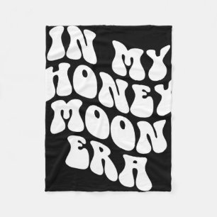 In My Honeymoon Era - Wedding New Bride Groom  Fleece Blanket