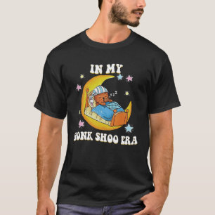 In My Honk Shoo Era In My Honk Shoo Era T-Shirt