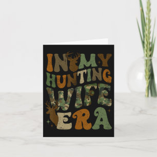 In My Hunting Wife Era Card