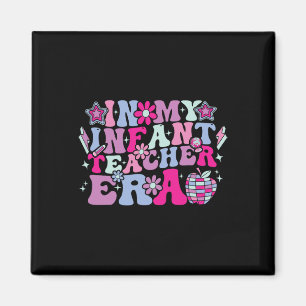 In My Infant Teacher Era Groovy Ck To School 1 Magnet