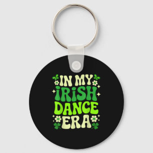 In My Irish Dance Era St Patricks Day Girls Women Key Ring