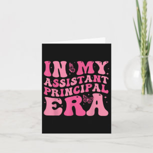 In My Istant Principal Era Happy First Day Back To Card