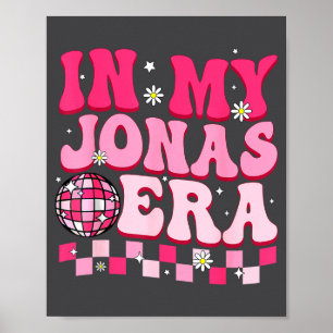 In My Jonas Era Funny Jonas Groovy 80's Men Women Poster