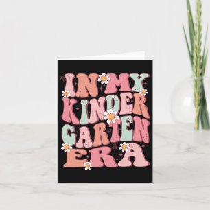 In My Kindergarten Era Girl Cute Back To School Ki Card