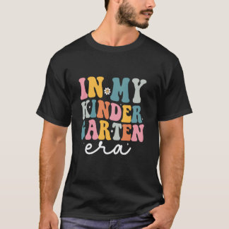 In My Kindergarten Era Groovy Kinder Back To Schoo T-Shirt
