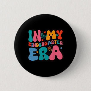 In My Kindergarten Era Kids Girls Ck To School Tea 6 Cm Round Badge