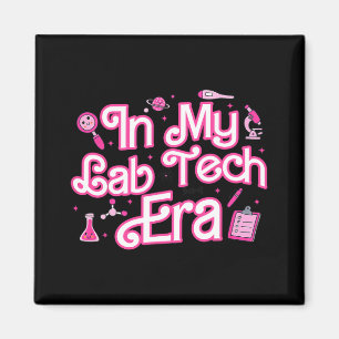 In My Lab Tech Era Medical Laboratory Magnet