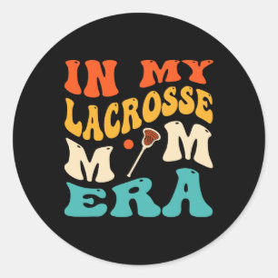 In My Lacrosse Mum Era Funny Mum Lacrosse Retro Gr Classic Round Sticker