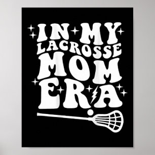 In My Lacrosse Mum Era Groovy Retro Mama Mothers ( Poster