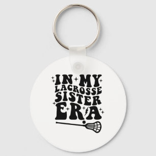 In My Lacrosse Sister Era Groovy Retro Sports Lacr Key Ring