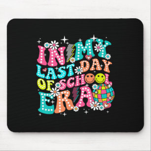 In My Last Day Of School Era Teacher Boys Girls He Mouse Pad