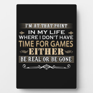 In My Life Where I Don't Have Time For Game Either Plaque
