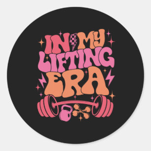 In My Lifting Era Workout Gym Lover Fitness Mum Mo Classic Round Sticker