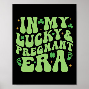 In My Lucky And Pregnant Era Groovy Shamrock St Pa Poster