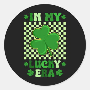 In My Lucky Era Irish Shamrock Clover St Patricks Classic Round Sticker