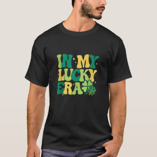 In My Lucky Era Shamrock Irish Clover Happy St Pat T-Shirt
