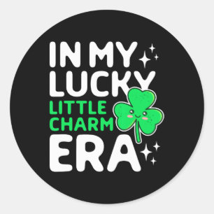 In My Lucky Little Charm Era Shamrock St Patricks Classic Round Sticker