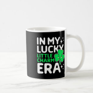 In My Lucky Little Charm Era Shamrock St Patricks Coffee Mug