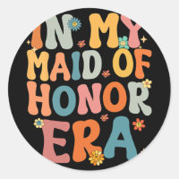 In My Maid Of Honour Era Groovy Moh Bridesmaid Bri