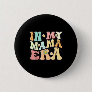 In my mama era groovy retro mum mother's day 6 cm round badge