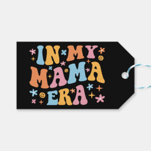 In My Mama Era I Gift Tags