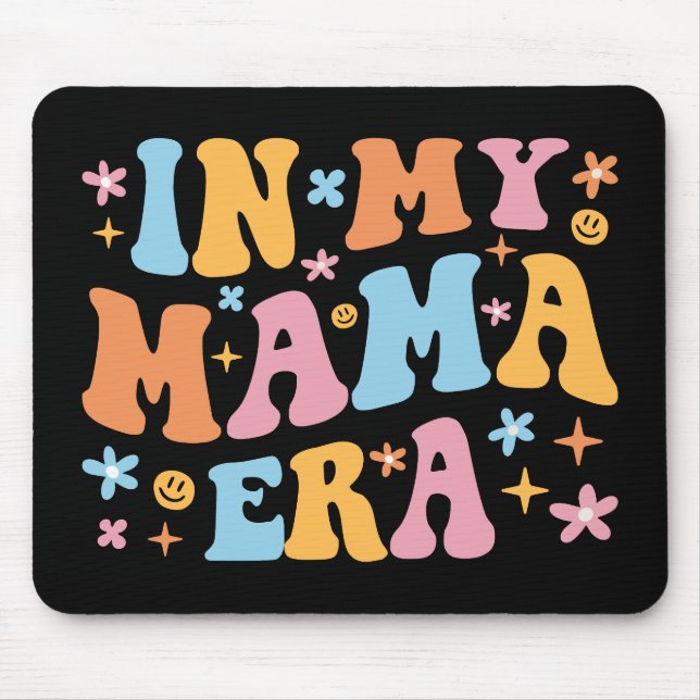 In My Mama Era I Mouse Pad (Front)