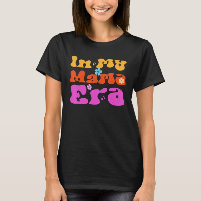 In My Mama Era Retro Groovy Wavy T-Shirt (Front)