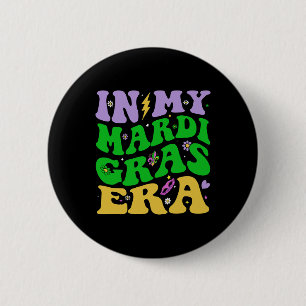 In My Mardi Gras Era Festival Retro Carnival Holid 6 Cm Round Badge