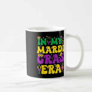 In My Mardi Gras Era Festival Retro Carnival Holid Coffee Mug