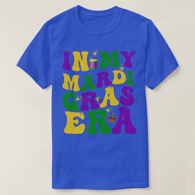 In My Mardi Gras Era Festival Retro Carnival party T-Shirt (Design Front)