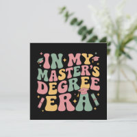 in My Master's Degree Era Graduation Master Degree