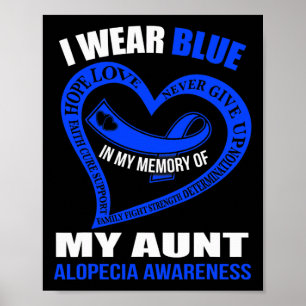 In my memory of my aunt ALOPECIA AWARENESS Poster