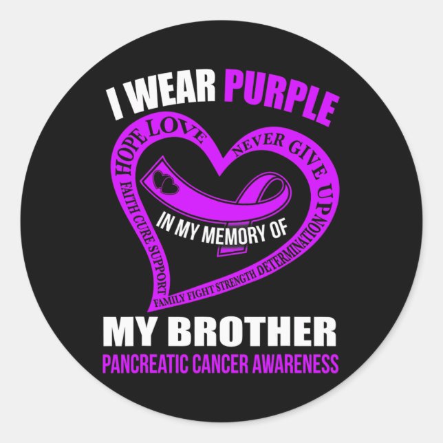 In my memory of my brother PANCREATIC CANCER AWARE Classic Round Sticker (Front)