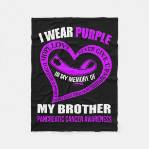 In My Memory Of My Brother Pancreatic Cancer Aware Fleece Blanket