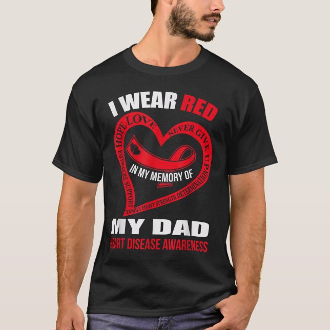 In My Memory Of My Dad Heart Disease Awareness  T-Shirt (Front)