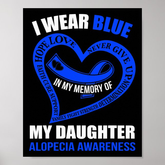 In my memory of my daughter ALOPECIA AWARENESS  Poster (Front)