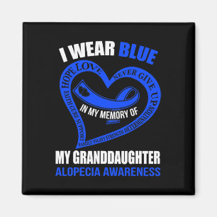 In my memory of my granddaughter ALOPECIA AWARENES Magnet
