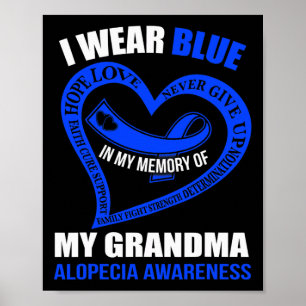 In my memory of my grandma ALOPECIA AWARENESS Poster