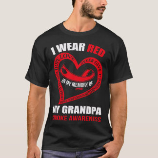 In my memory of my grandpa STROKE AWARENESS T-Shirt