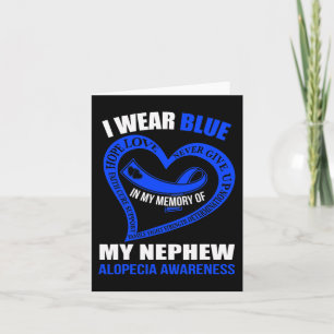 In my memory of my nephew ALOPECIA AWARENESS Card