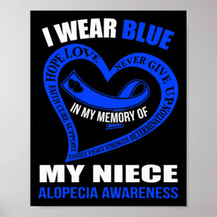 In my memory of my niece ALOPECIA AWARENESS Poster