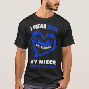 In my memory of my niece ALOPECIA AWARENESS T-Shirt