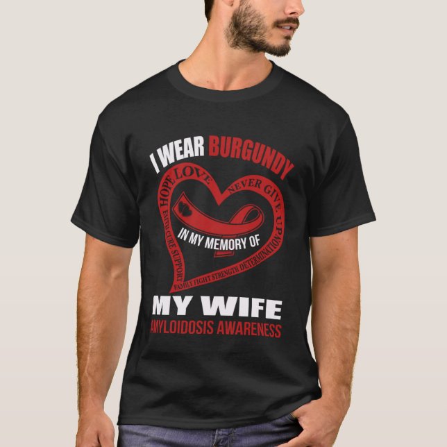 In my memory of my wife AMYLOIDOSIS AWARENESS T-Shirt (Front)