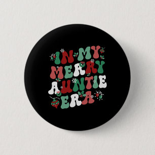 In My Merry Auntie Era Christmas Decor Pjm Pajama 6 Cm Round Badge