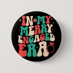 In My Merry Engaged Era Groovy Xmas Wedding Bride  6 Cm Round Badge
