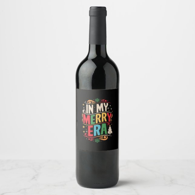 In My Merry Era Christmas Xmas Holiday FamilyIn My Wine Label (Front)