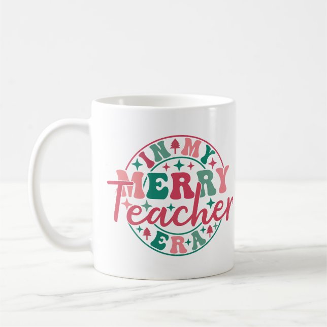 In My Merry Teacher Era Coffee Mug (Left)