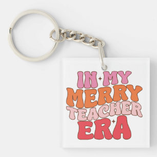 In My Merry Teacher Era - Groovy Teacher Christmas Key Ring